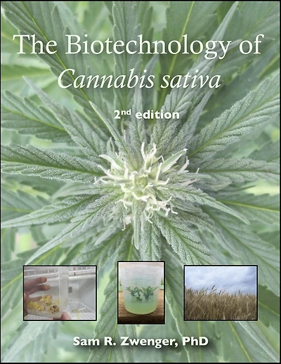 The Biotechnology of Cannabis sativa