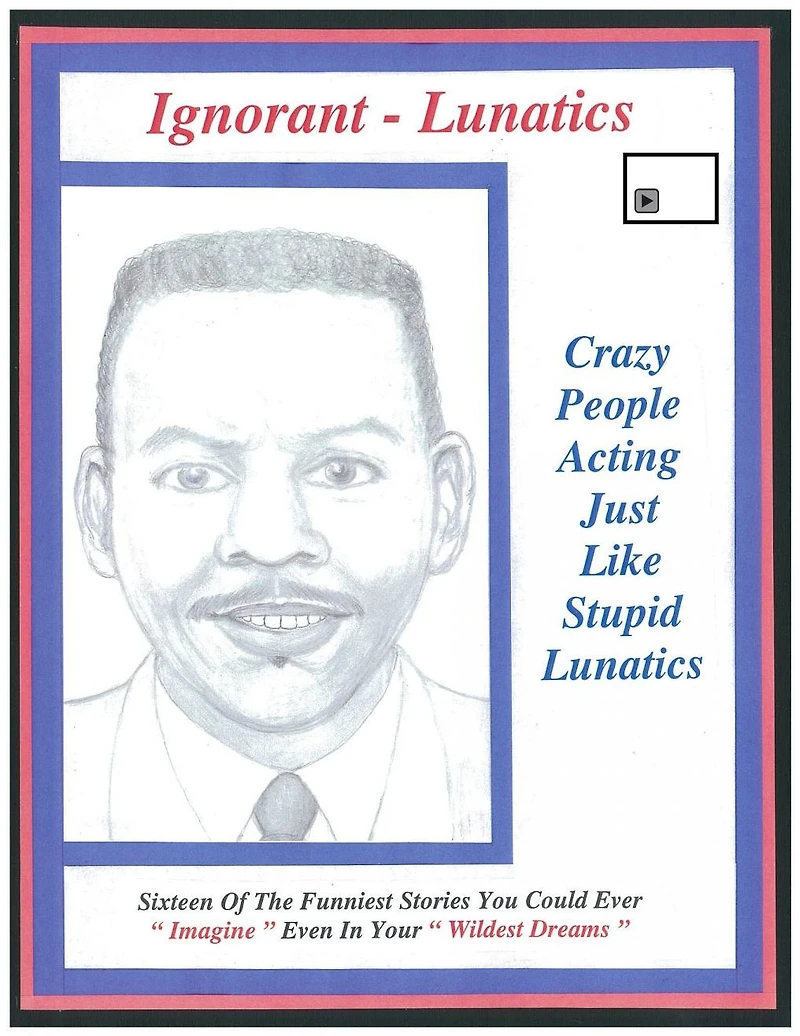 Ignorant Lunatics
