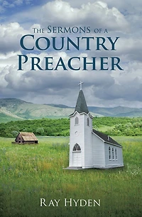 The Sermons of a Country Preacher