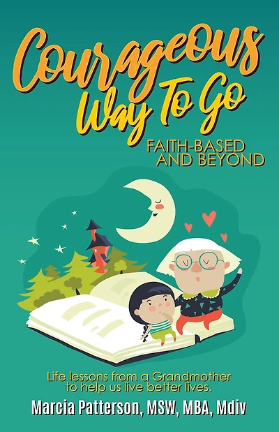 Courageous Way To Go: Faith-Based and Beyond