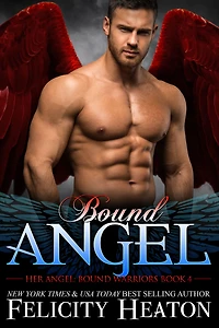 Bound Angel (Her Angel: Warriors paranormal romance series Book 4)