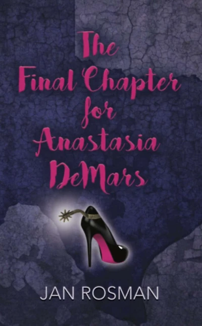 The Final Chapter for Anastasia DeMars