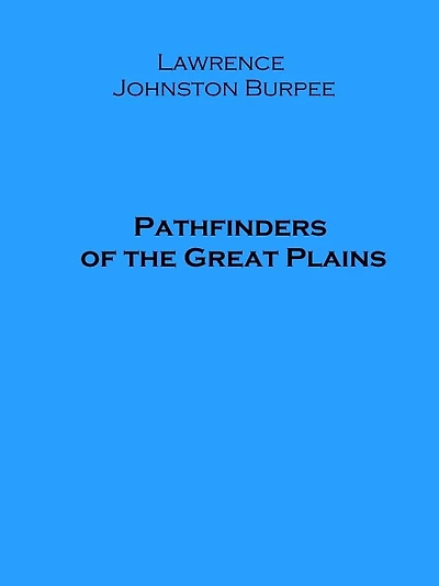 Pathfinders of the Great Plains
