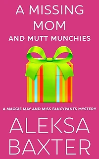 A Missing Mom and Mutt Munchies