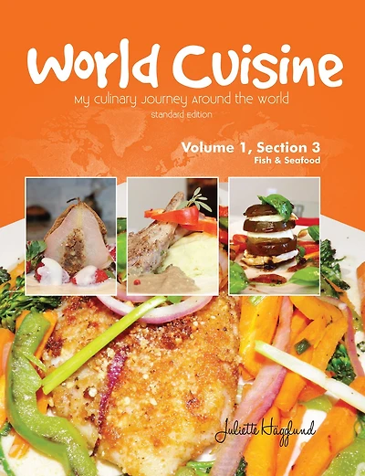 World Cuisine - My Culinary Journey Around the World Volume 1, Section 3