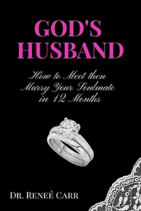 God's Husband: How to Meet then Marry Your Soulmate in 12 Months