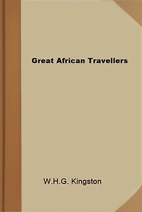 Great African Travellers