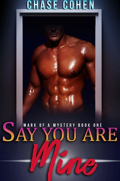 Say You are Mine