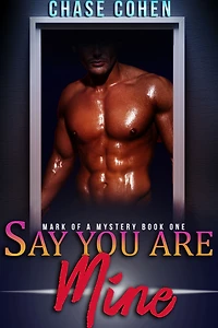Say You are Mine