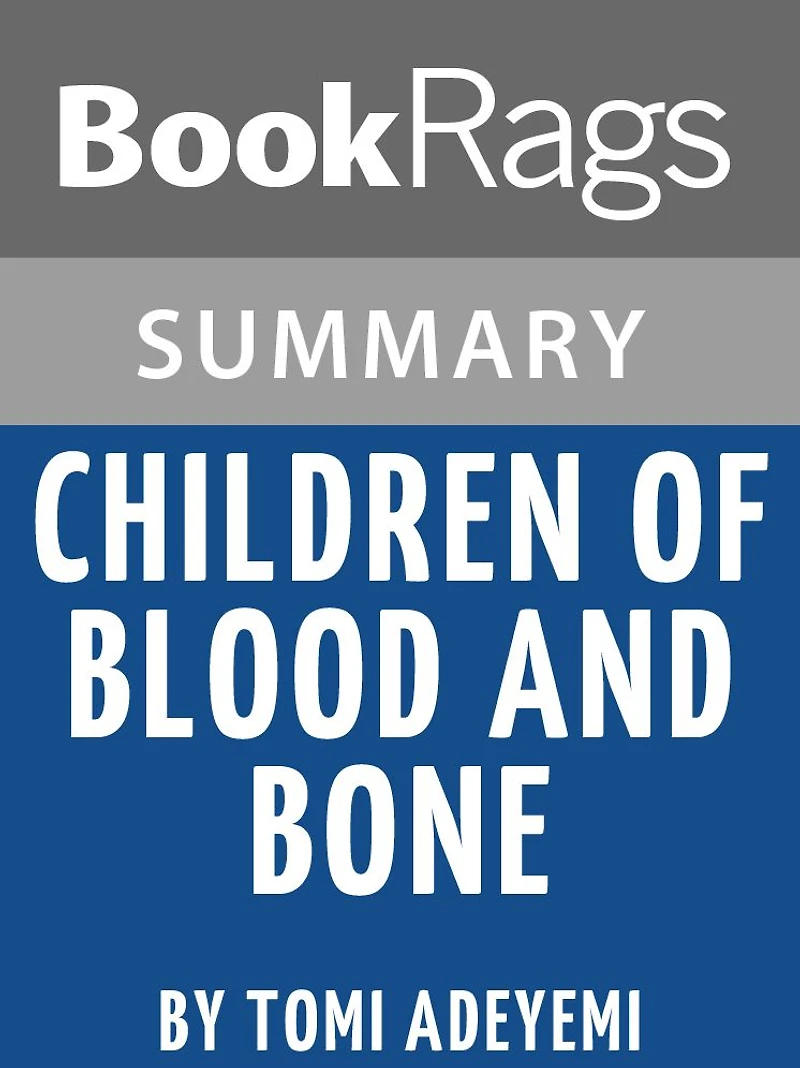 Study Guide: Children of Blood and Bone