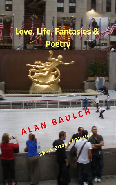 LOVE, LIFE, FANTASIES & POETRY