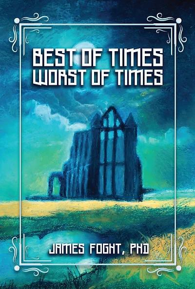 Best of Times Worst of Times