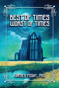 Best of Times Worst of Times