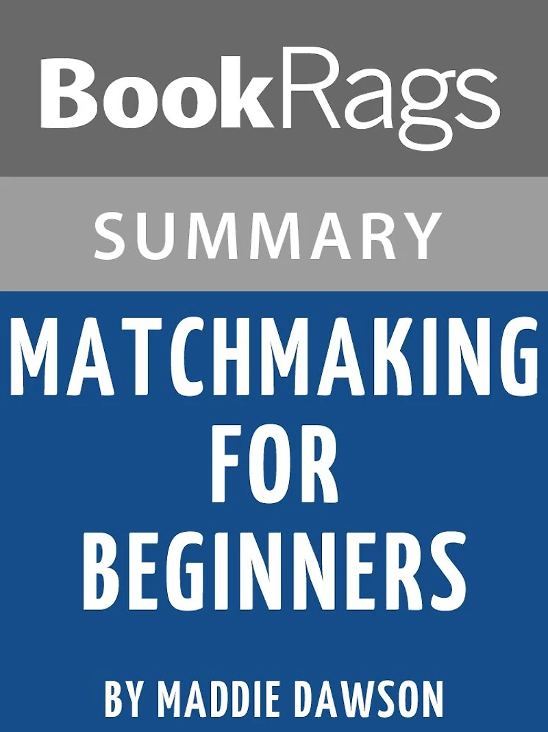 Study Guide: Matchmaking for Beginners