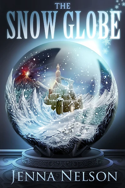 The Snow Globe: The Winterhaven Chronicles Book 1