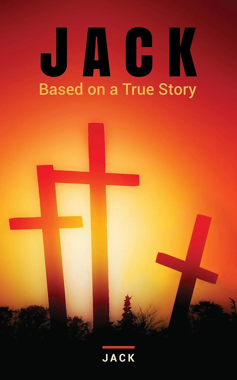 Jack: Based on a True Story