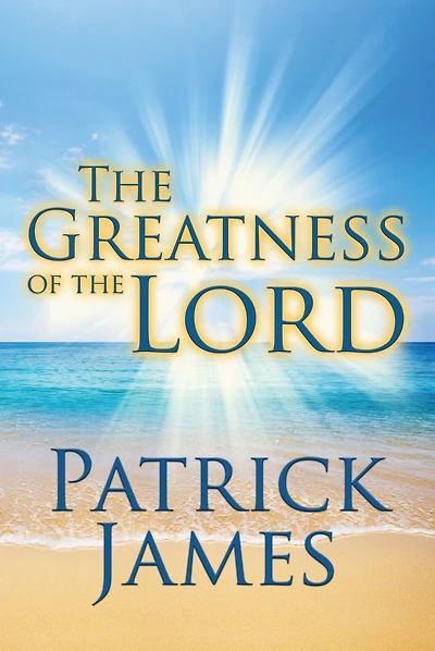 the Greatness of Lord
