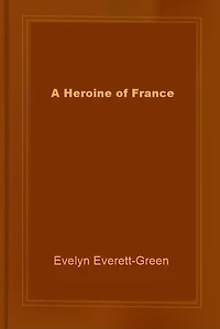 A Heroine of France