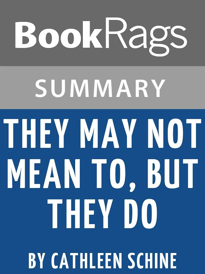 Study Guide: They May Not Mean To, but They Do