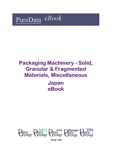 Packaging Machinery - Solid, Granular & Fragmented Materials, Miscellaneous in Japan