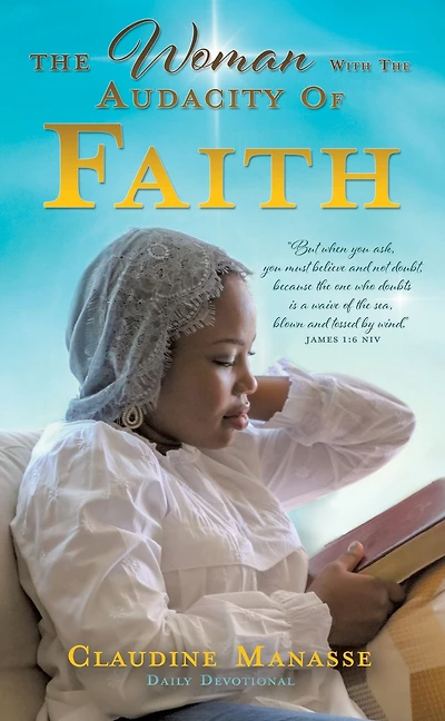 The Woman With Audacity Of Faith