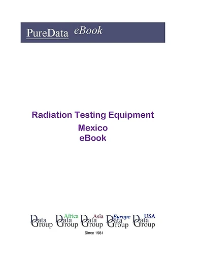Radiation Testing Equipment in Mexico