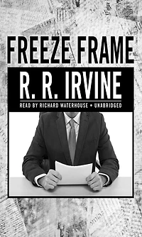 Freeze Frame: A Novel