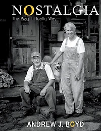 Nostalgia: The Way It Really Was