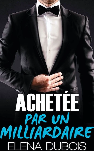 Achetee par un Milliardaire
