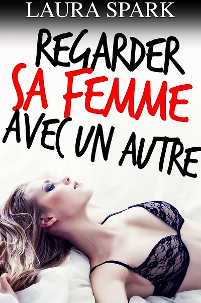 Regarder sa femme avec un autre