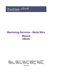 Machining Services - Metal Wire in Mexico