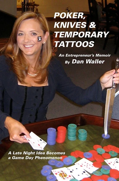 Poker, Knives and Temporary Tattoos