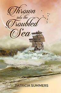 Thrown into the Troubled Sea