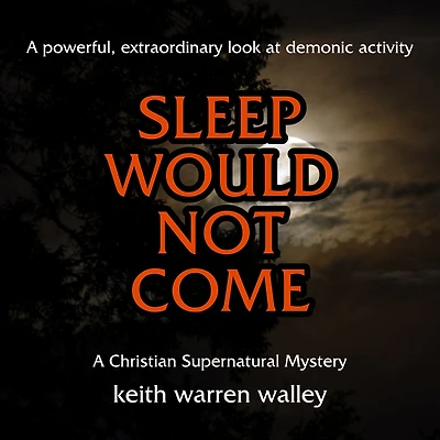 Sleep Would Not Come