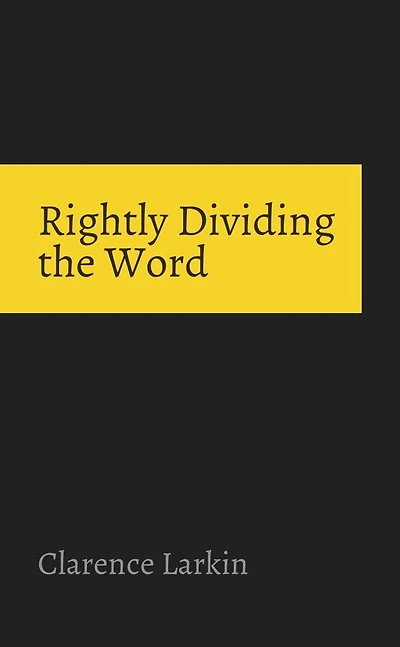 Rightly Dividing The Word