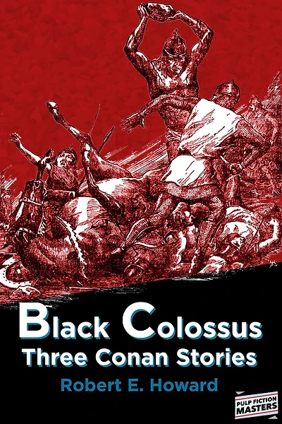 Black Colossus Three Conan Stories