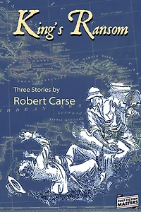 Kings Ransom Three Stories