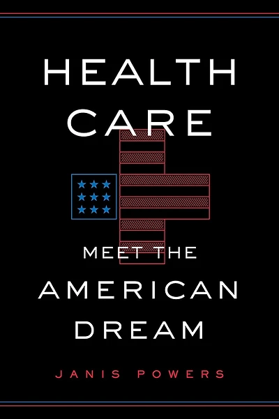 Health Care: Meet the American Dream