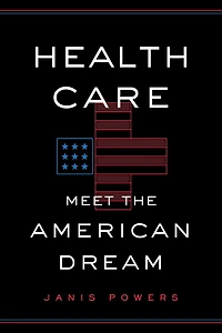 Health Care: Meet the American Dream