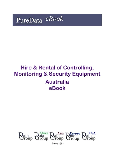 Hire & Rental of Controlling, Monitoring & Security Equipment in Australia