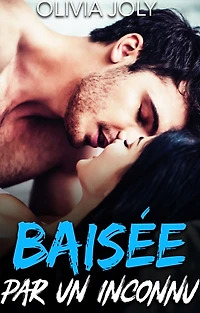 Baisee par un inconnu