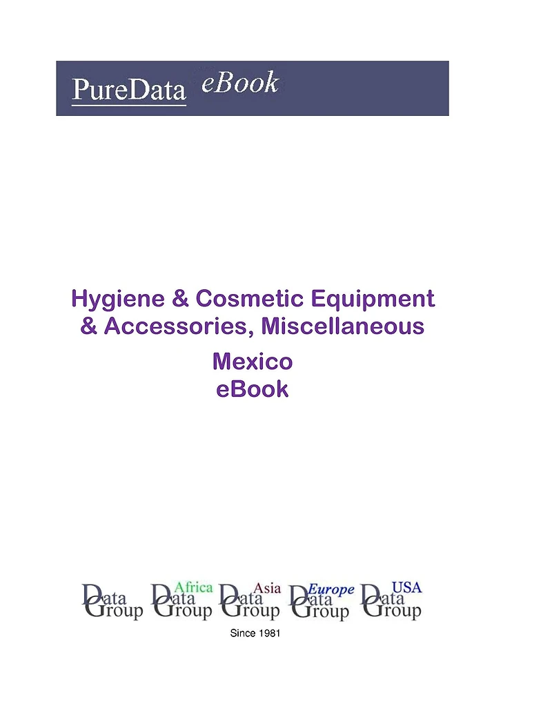Hygiene & Cosmetic Equipment & Accessories, Miscellaneous in Mexico