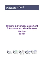 Hygiene & Cosmetic Equipment & Accessories, Miscellaneous in Mexico