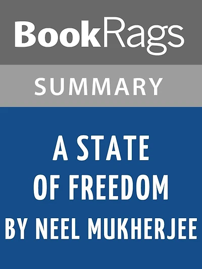 Summary & Study Guide: A State of Freedom
