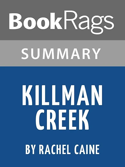 Summary & Study Guide: Killman Creek