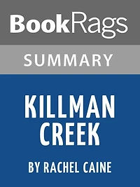 Summary & Study Guide: Killman Creek