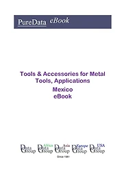 Tools & Accessories for Metal Tools, Applications in Mexico