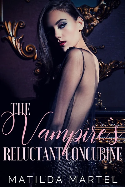 The Vampire's Reluctant Concubine