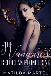 The Vampire's Reluctant Concubine