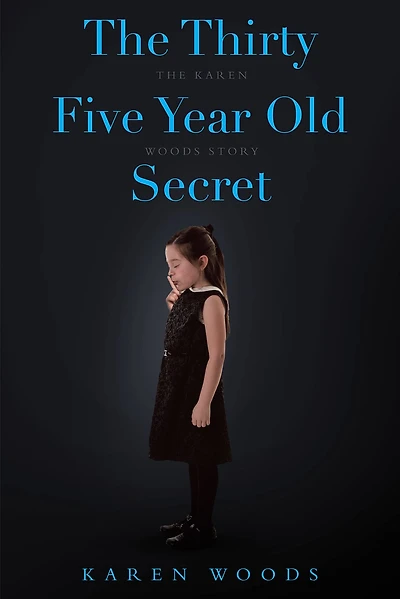 The Thirty Five Year Old Secret: The Karen Woods Story